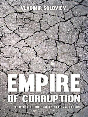 cover image of Empire of Corruption: the Russian National Pastime